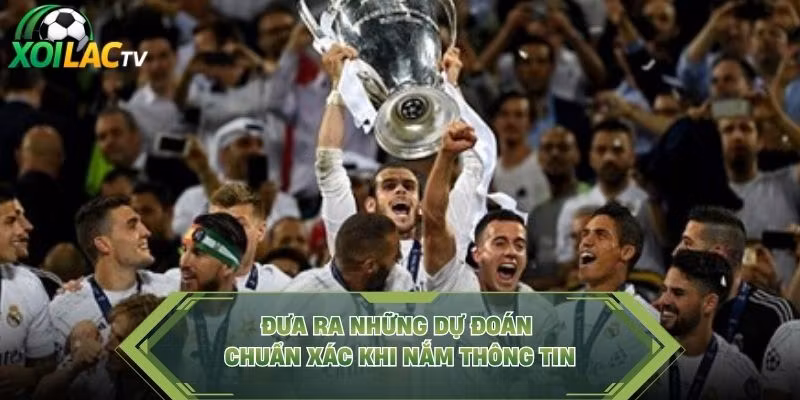 Đưa ra những dự đoán chuẩn xác khi nắm thông tin