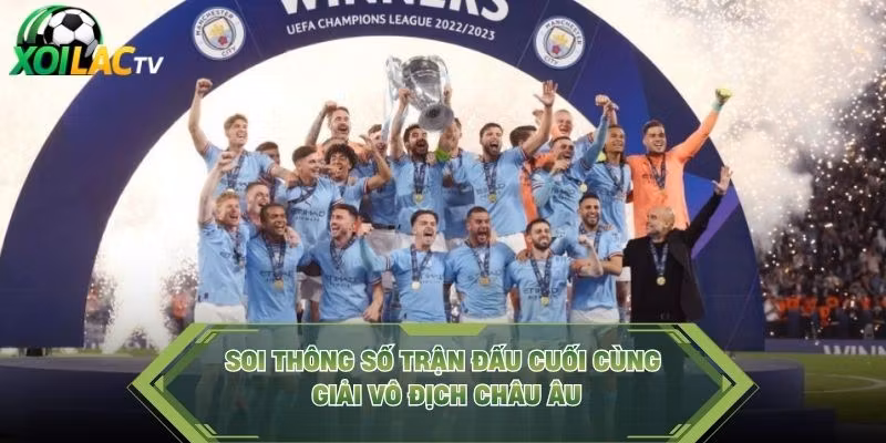 Soi thông số trận đấu cuối cùng giải vô địch châu Âu
