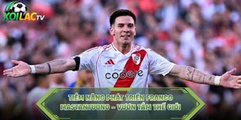 Tiềm Năng Phát Triển Franco Mastantuono - Vươn Tầm Thế Giới