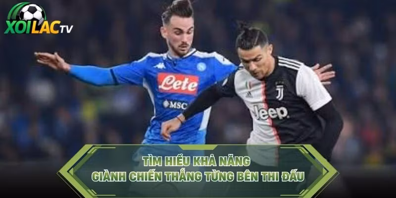 Tìm hiểu khả năng giành chiến thắng từng bên thi đấu